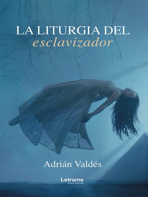 cover image of La liturgia del esclavizador